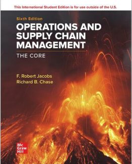 Operations and Supply Chain Management The Core 6th INTERNATIONAL Edition by F. Robert Jacobs