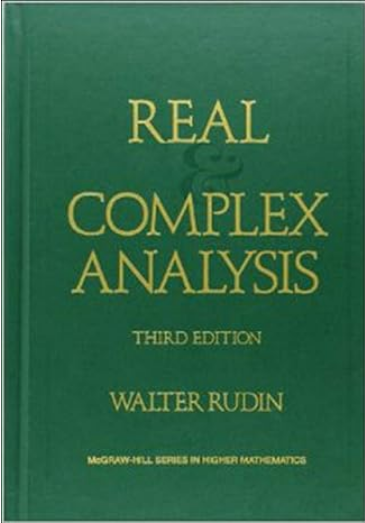 Real and Complex Analysis Higher Mathematics Series 3rd Edition by Walter Rudin