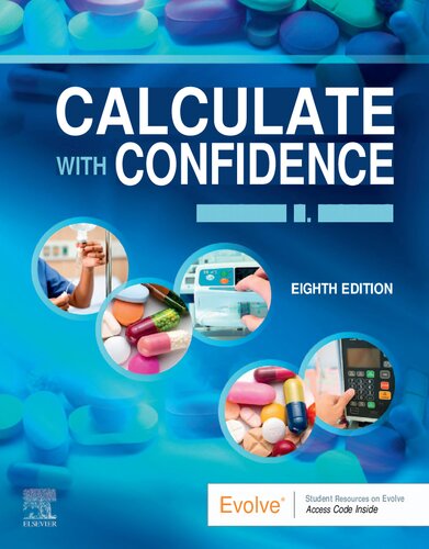 Calculate with Confidence 8th Edition by Deborah C. Morris