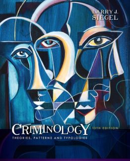 Criminology Theories Patterns and Typologies 13th Edition by Larry Siegel