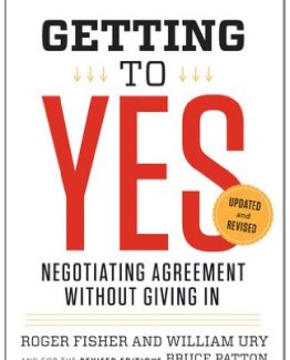 Getting to Yes Negotiating Agreement Without Giving In 3rd Edition by Roger Fisher