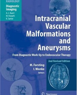 Intracranial Vascular Malformations and Aneurysms 2nd Edition by Michael Forsting