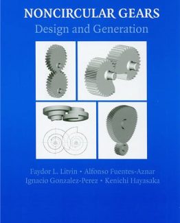 Noncircular Gears Design and Generation Illustrated Edition by Faydor L. Litvin