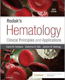 Rodak's Hematology Clinical Principles and Applications 6th Edition by Elaine M. Keohane
