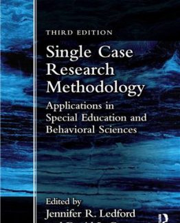 Single Case Research Methodology Applications in Special Education and Behavioral Sciences 3rd Edition