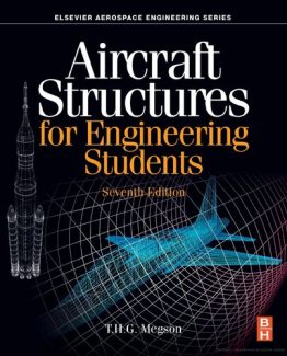 Aircraft Structures for Engineering Students 7th Edition by T.H.G. Megson