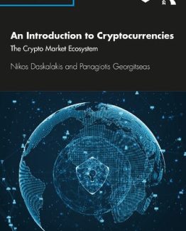 An Introduction to Cryptocurrencies 1st Edition by Nikos Daskalakis