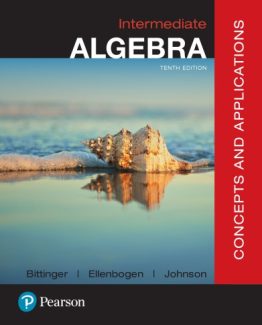 Intermediate Algebra Concepts and Applications 10th Edition by Marvin Bittinger