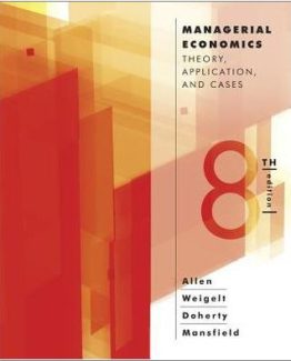 Managerial Economics Theory Applications and Cases 8th Edition by W. Bruce Allen