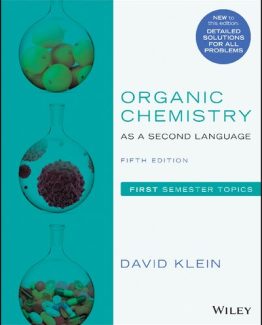 Organic Chemistry as a Second Language First Semester Topics 5th Edition by David R. Klein