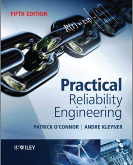 Practical Reliability Engineering 5th Edition by Patrick D. T. O'Connor