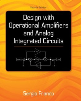 Design With Operational Amplifiers And Analog Integrated Circuits 4th Edition by Sergio Franco