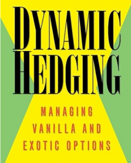 Dynamic Hedging Managing Vanilla and Exotic Options by Nassim Nicholas Taleb