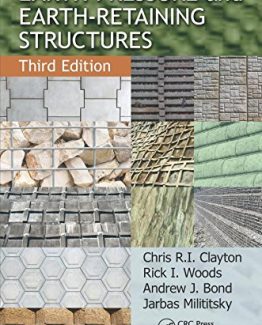 Earth Pressure and Earth-Retaining Structures 3rd Edition by Chris R.I. Clayton
