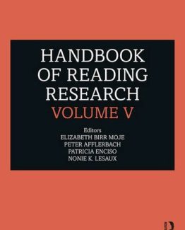 Handbook of Reading Research Volume V 1st Edition by Elizabeth Birr Moje