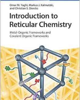 Introduction to Reticular Chemistry 1st Edition by Omar M. Yaghi