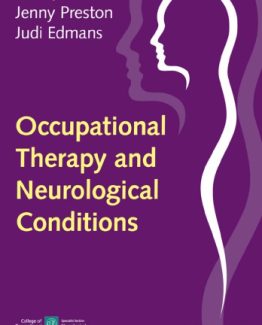 Occupational Therapy and Neurological Conditions 1st Edition by Jenny Preston