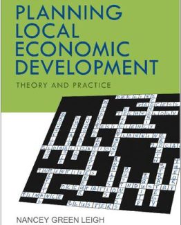 Planning Local Economic Development Theory and Practice 6th Edition by Nancey G. Leigh