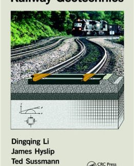 Railway Geotechnics 1st Edition by Dingqing Li