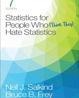Statistics for People Who Think They Hate Statistics 7th Edition by Neil J. Salkind