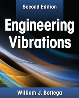 Engineering Vibrations 2nd Edition by William J. Bottega