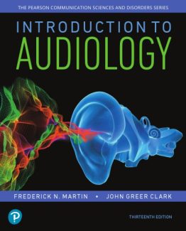 Introduction to Audiology 13th Edition by Frederick Martin