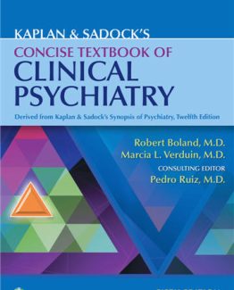 Kaplan & Sadock's Concise Textbook of Clinical Psychiatry 5th Edition by Robert Boland