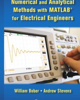 Numerical and Analytical Methods with MATLAB for Electrical Engineers by William Bober