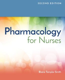 Pharmacology for Nurses 2nd Edition by Blaine T. Smith