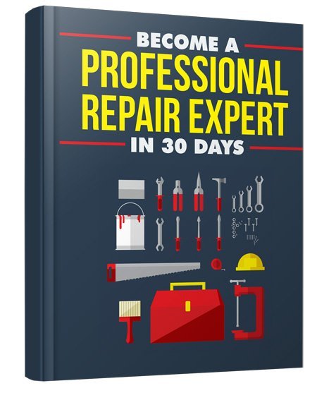 Become A Professional Repair Expert In 30 Days