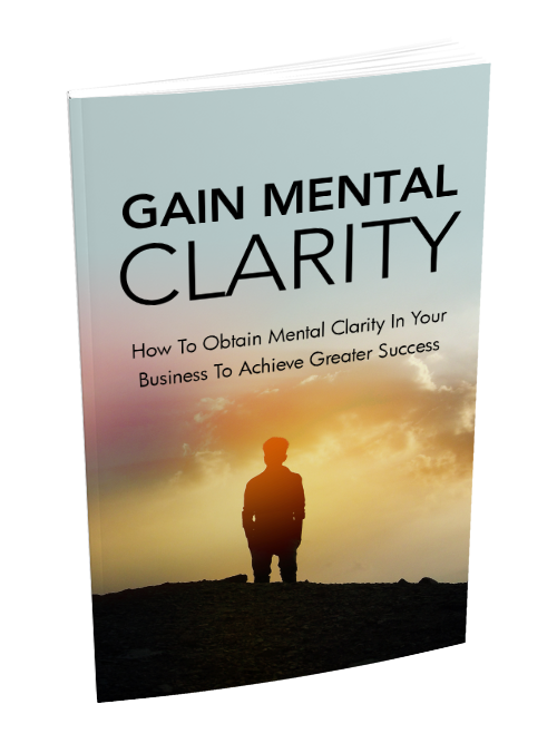 Gain Mental Clarity