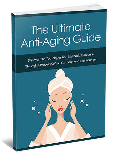 The Ultimate Anti-Aging Guide