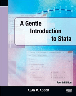A Gentle Introduction to Stata 4th Edition by Alan C. Acock, ISBN-13: 978-1597181426