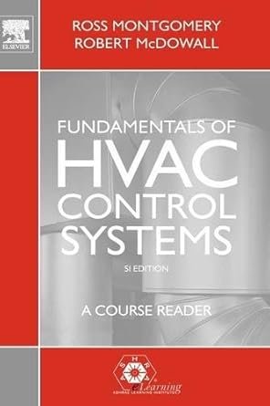 Fundamentals of HVAC Control Systems SI Edition, Student International Edition, ISBN-13: 978-0080552347