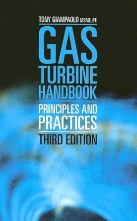 Gas Turbine Handbook: Principles and Practice 3rd Edition, ISBN-13: 978-0881735154