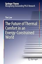 The Future of Thermal Comfort in an Energy- Constrained World, ISBN-13: 978-3319001487