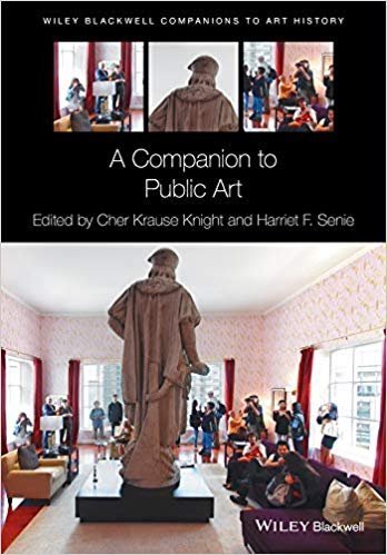 A Companion to Public Art by Cher Krause Knight, ISBN-13: 978-1118475324