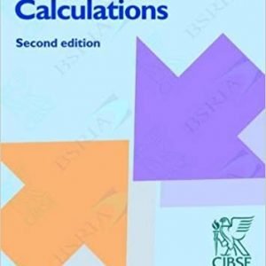 A Guide to HVAC Building Services Calculations 2nd Edition, ISBN-13: 978-0860226574