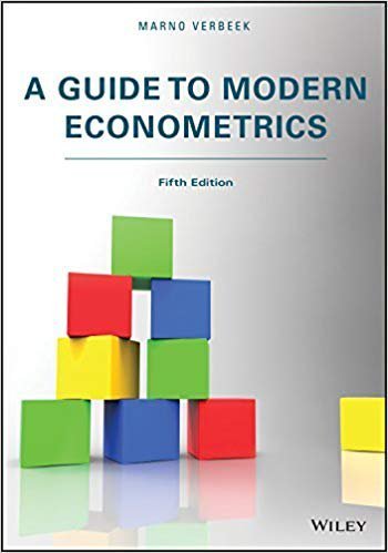 A Guide to Modern Econometrics 5th Edition, ISBN-13: 978-1119401155