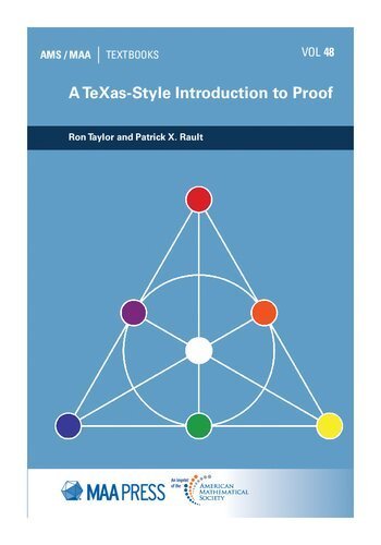 A TeXas Style Introduction to Proof Vol 48 by Ron Taylor, ISBN-13: 978-1470450465