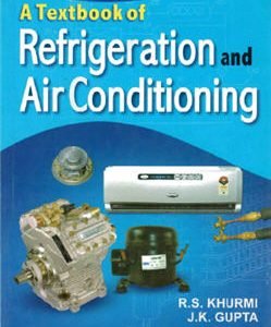 A Textbook of Refrigeration and Air Conditioning, ISBN-13: 978-8121927819