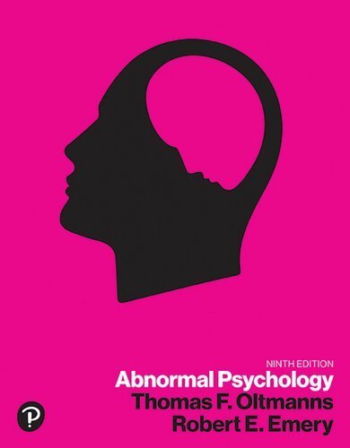 Abnormal Psychology 9th Edition by Thomas Oltmanns, ISBN-13: 978-0134899053