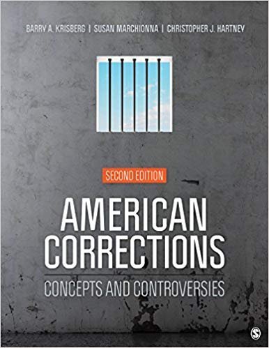 American Corrections: Concepts and Controversies 2nd Edition, ISBN-13: 978-1506362366
