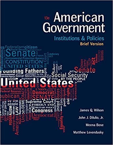 American Government: Institutions and Policies 13th Edition, ISBN-13: 978-1305956346