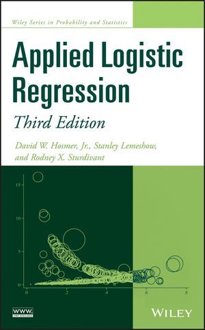 Applied Logistic Regression 3rd Edition by David W. Hosmer Jr., ISBN-13: 978-0470582473