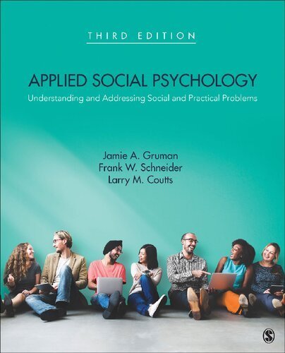Applied Social Psychology: Understanding and Addressing Social and Practical Problems 3rd Edition, ISBN-13: 978-1483369730