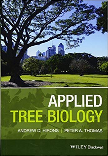 Applied Tree Biology 1st Edition by Andrew Hirons, ISBN-13: 978-1118296400