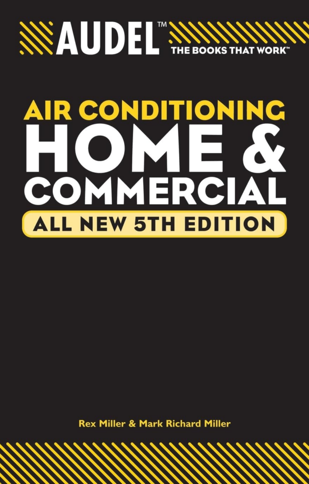 Audel Refrigeration Home and Commercial 5th Edition, ISBN-13: 978-0764571176