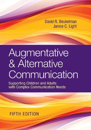 Augmentative & Alternative Communication: Supporting Children and Adults with Complex Communication Needs 5th Edition