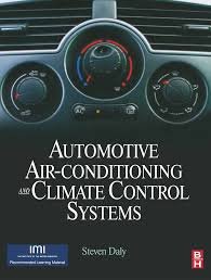 Automotive Air Conditioning and Climate Control Systems, ISBN-13: 978-0750669559